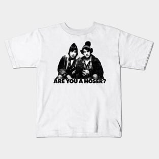 Are You Hoser? Kids T-Shirt